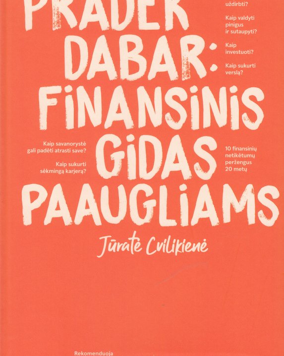 Pradėk dabar: finansinis gidas paaugliams