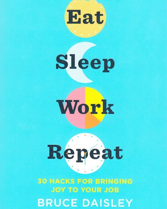 Eat Sleep Work Repeat 