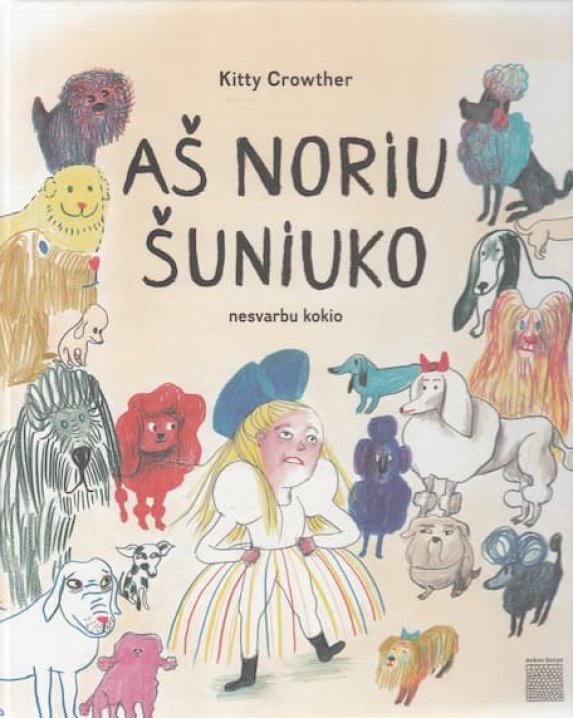  Aš noriu šuniuko, nesvarbu kokio