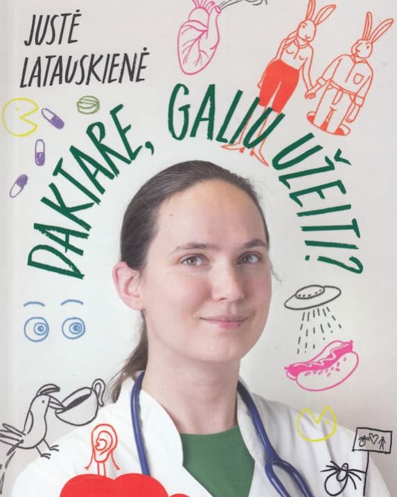 Daktare, galiu užeiti?