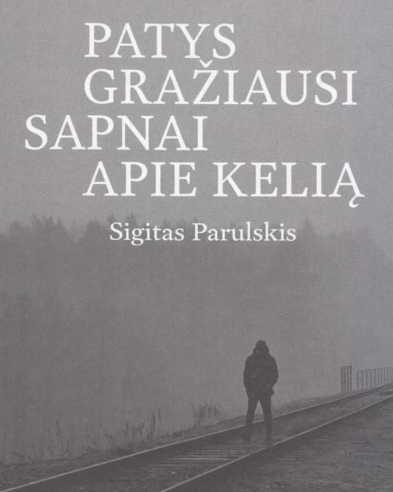 Patys gražiausi sapnai apie kelią