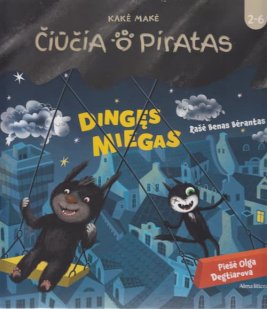 Čiūčia ir Piratas. Dingęs miegas