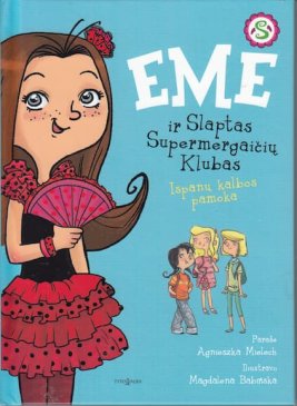 Emė ir Slaptas supermergaičių klubas. Ispanų kalbos pamoka
