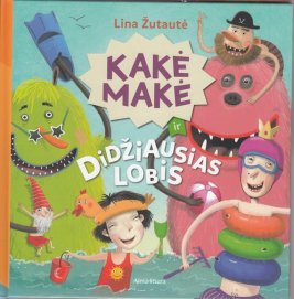 Kakė Makė ir didžiausias lobis