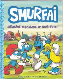 Smurfai. Smagios istorijos ir nuotykiai!