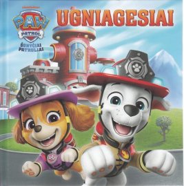 Šunyčiai patruliai. Ugniagesiai