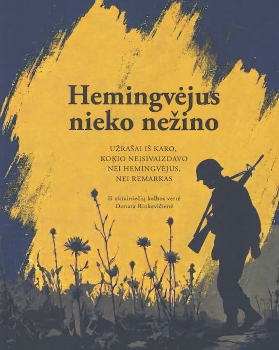 Hemingvėjus nieko nežino