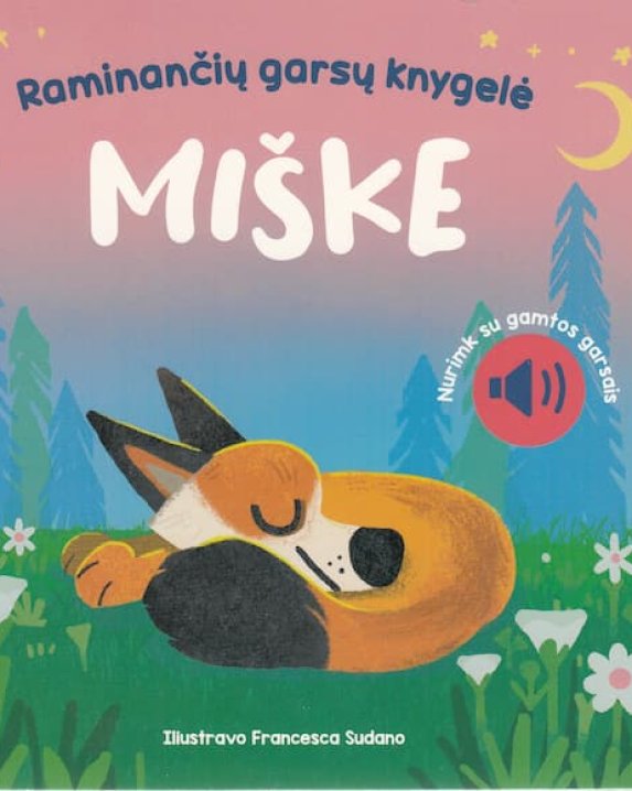 MIŠKE. Raminančių garsų knygelė