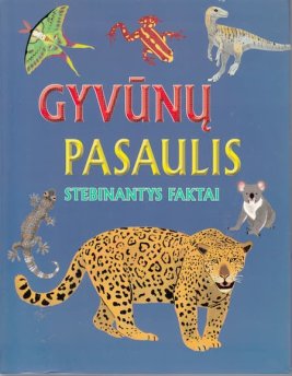 Gyvūnų pasaulis. Stebinantys faktai